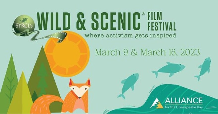 Wild & Scenic Film Festival Alliance for the Chesapeake Bay