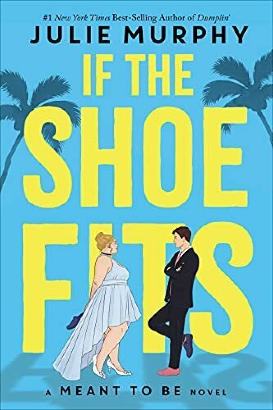 If the Shoe Fits by Julie Murphy.