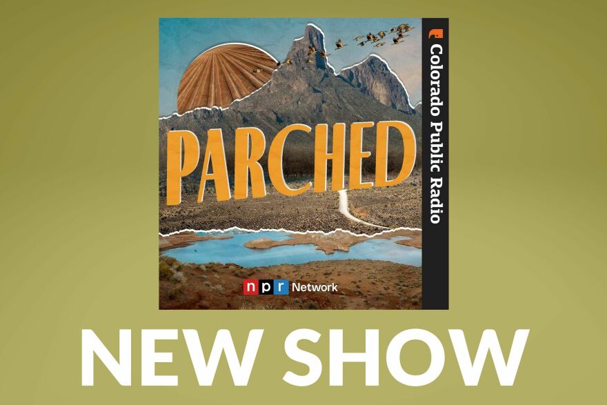 Podcast tile art for Parched, from Colorado Public Radio.